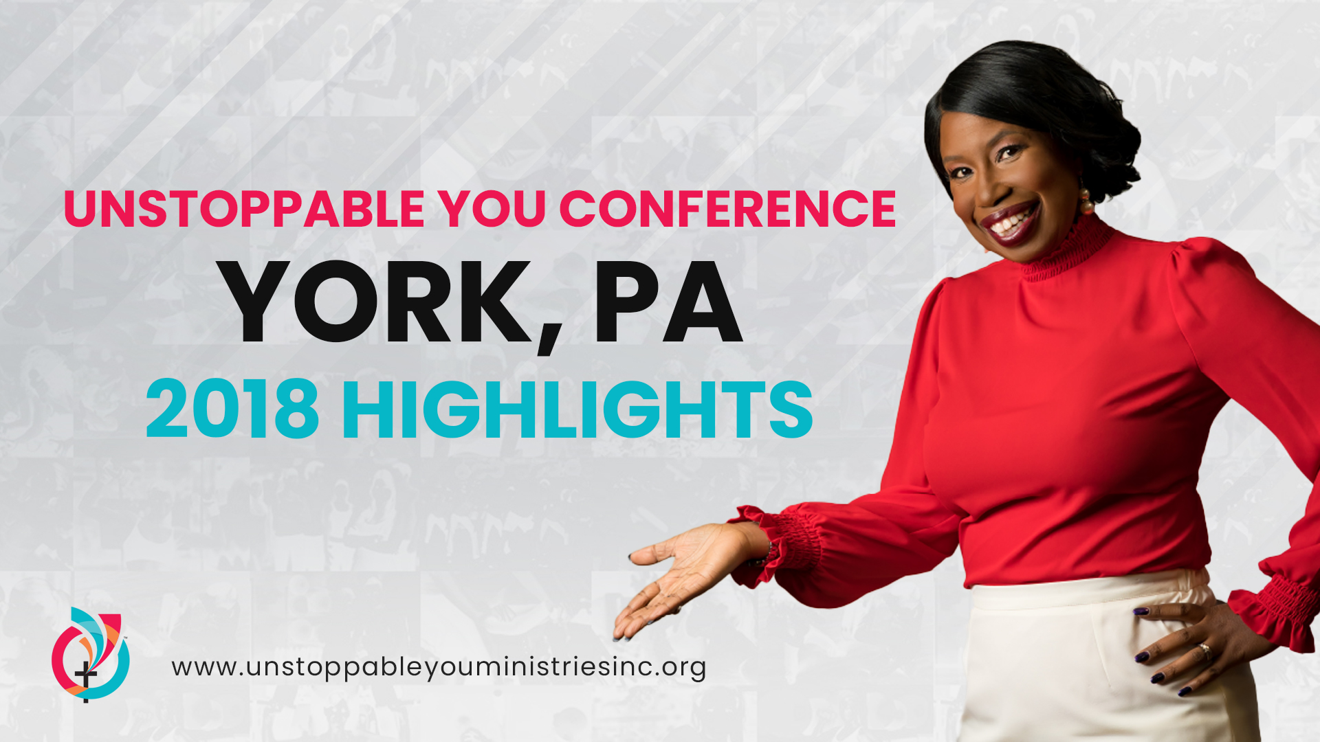 2018 York, PA Unstoppable You Conference Highlights