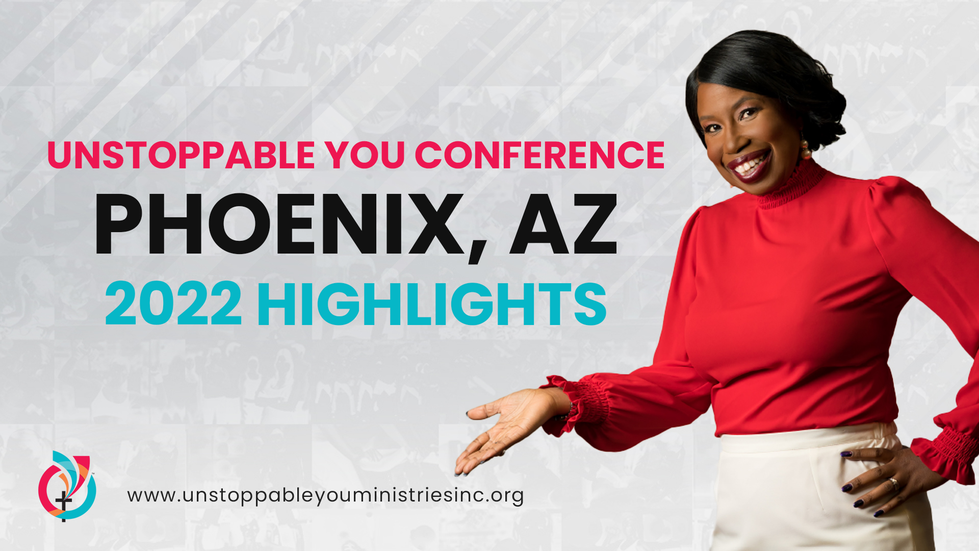 Phoenix, AZ Unstoppable You Conference 2022 – Highlights