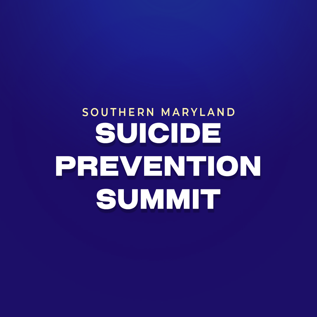 SOMD Suicide Prevention Summit: Choosing Life, Finding Hope
