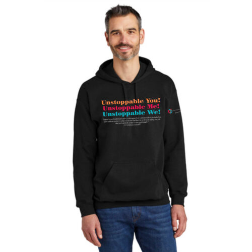 Unstoppable You! Unstoppable Me! Unstoppable We! Sweatshirt with Hoodie